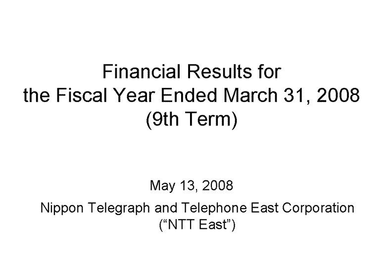 Financial Results for  the Fiscal Year Ended March 31, 2008 (9th Term)