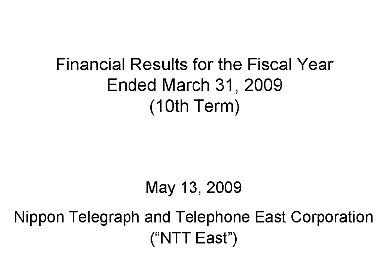 Financial Results for the Fiscal Year Ended March 31, 2009 (10th Term)