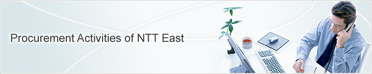 Procurement Activities of NTT East