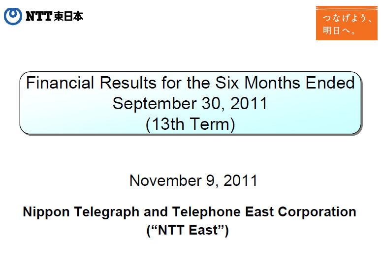 Financial Results for the Six Months Ended September 30, 2011 (13th Term)