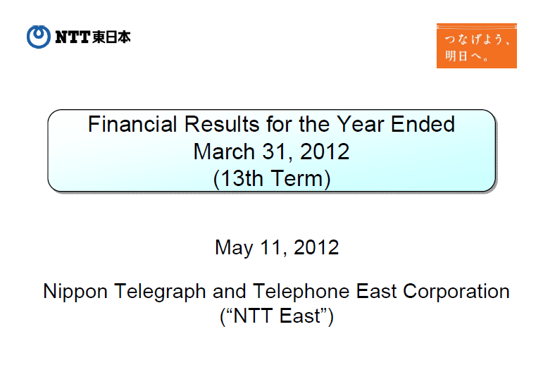 Financial Results for the Year Ended March 31, 2012 (13th Term)