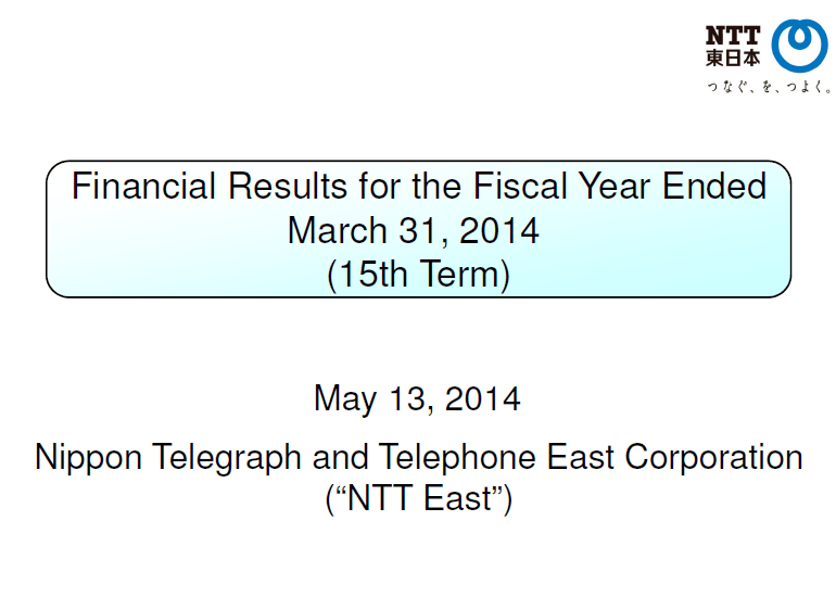 Financial Results for the Fiscal Year Ended March 31, 2014 (15th Term)