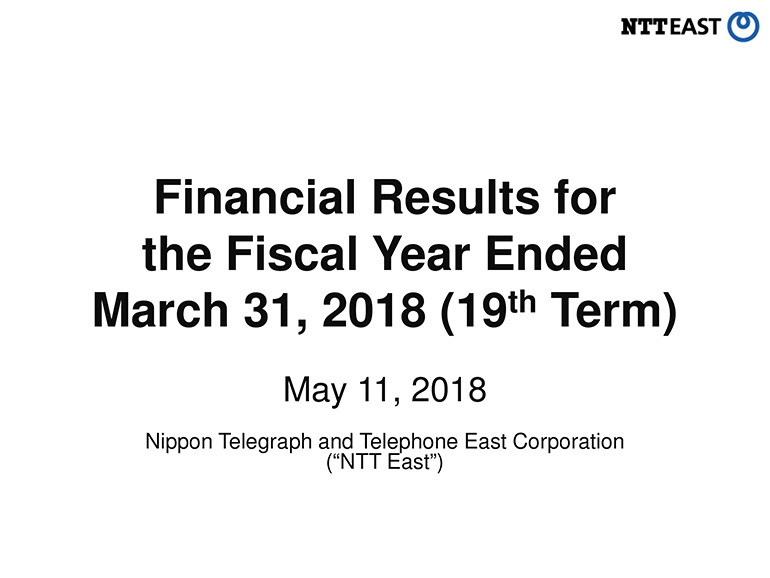 Financial Results for the Fiscal Year Ended March 31, 2018 (19th Term)