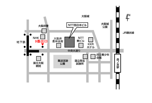 
JR森ノ宮駅からは中央大通りを西に進み、NTT東ビルの先、難波宮跡公園の向かい、谷町4丁目駅からは9番出口を出て東に進み、NHKの先にNTT西日本ビルがあります。