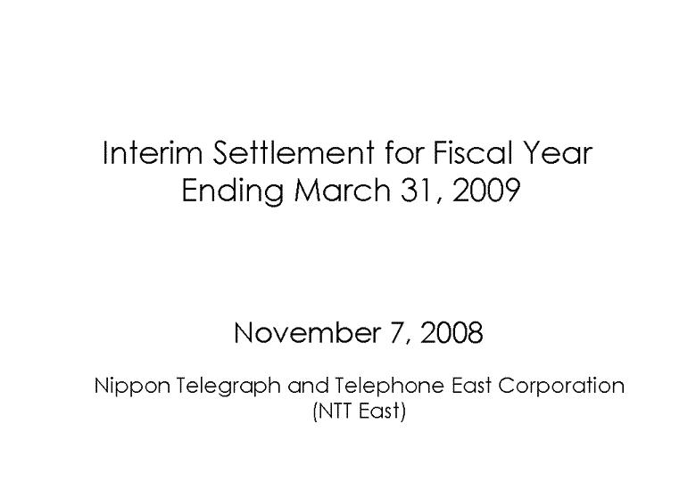 Interim Settlement for Fiscal Year Ending March 31, 2009