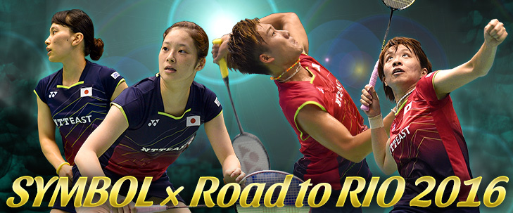 SYMBOL ~ Road to RIO 2016 `IfWlCւ̓`5